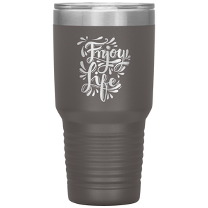 Enjoy Life Tumbler