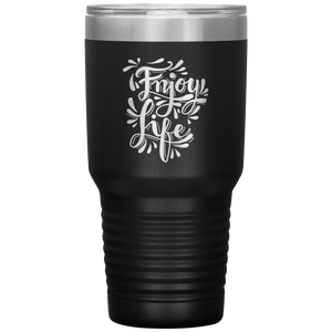 Enjoy Life Tumbler